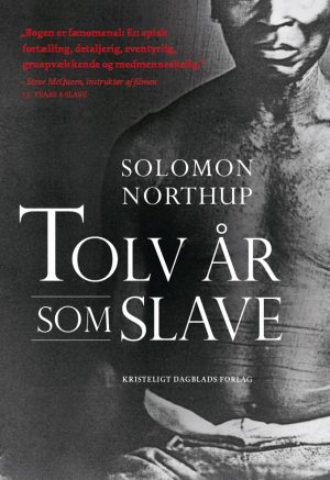 Tolv år Som Slave - Solomon Northup - Bog