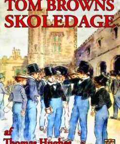 Tom Browns skoledage (E-bog)