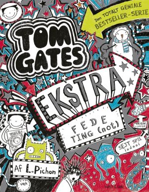 Tom Gates 6 - Ekstra fede ting (not) (Bog)