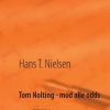 Tom Nolting - Mod Alle Odds - Hans T. Nielsen - Bog