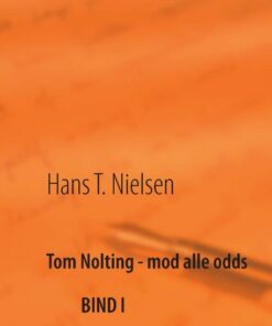 Tom Nolting - Mod Alle Odds - Hans T. Nielsen - Bog