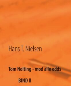 Tom Nolting - Mod Alle Odds - Hans T. Nielsen - Bog