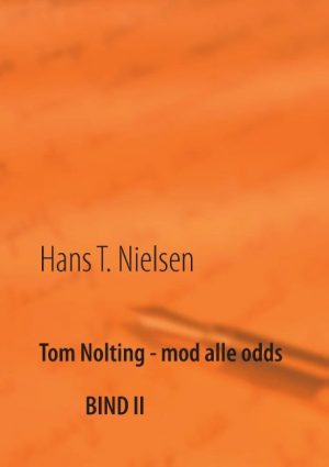 Tom Nolting - Mod Alle Odds - Hans T. Nielsen - Bog