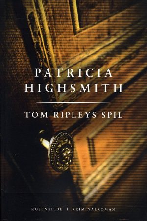 Tom Ripleys Spil - Patricia Highsmith - Bog