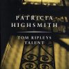 Tom Ripleys Talent - Patricia Highsmith - Bog