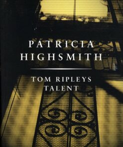 Tom Ripleys Talent - Patricia Highsmith - Bog