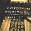 Tom Ripleys Talent - Patricia Highsmith - Bog