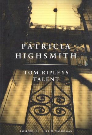 Tom Ripleys Talent - Patricia Highsmith - Bog