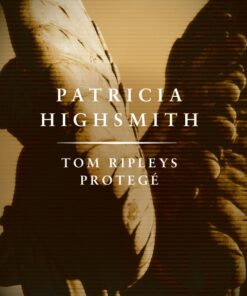 Tom Ripleys protegé. En Patricia Highsmith krimi. (E-bog)