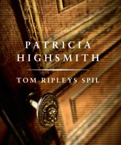Tom Ripleys spil. En Patricia Highsmith krimi. (E-bog)
