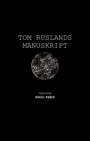 Tom Ruslands Manuskript - Mikael Rømer - Bog