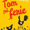 Tom på ferie (E-bog)