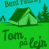 Tom på lejr (E-bog)