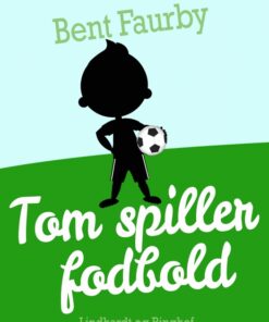 Tom spiller fodbold (E-bog)