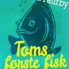 Toms første fisk (E-bog)