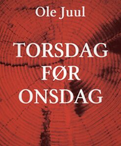 Torsdag Før Onsdag - Ole Juul - Bog