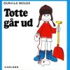 Totte går ud (1) (Bog)