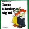 Totte klæder sig ud (9) (Bog)