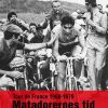 Tour De France 1960-1979 - Ole Skjoldhøj - Bog