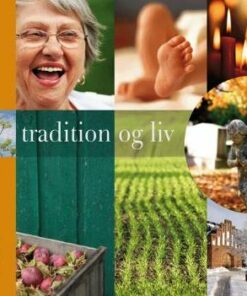 Tradition Og Liv - Tine årup Illum - Bog