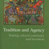 Tradition and Agency (E-bog)