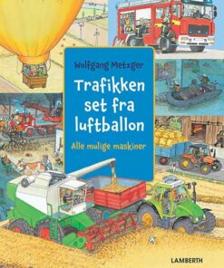 Trafikken Set Fra Luftballon - Wolfgang Metzger - Bog