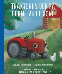 Traktoren Der Så Gerne Ville Sove - Carl-johan Forssén Ehrlin - Bog