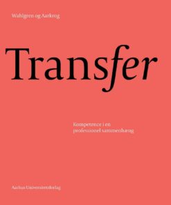 Transfer - Bjarne Wahlgren. Vibe Aarkrog - Bog