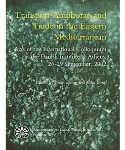 Transport Amphorae And Trade In The Eastern Mediterranean - Bog