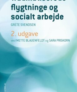Traumatiserede Flygtninge Og Socialt Arbejde - Mette Blauenfeldt - Bog