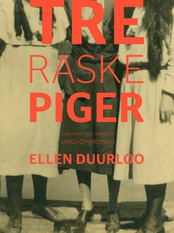 Tre Raske Piger - Ellen Duurloo - Bog