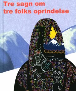 Tre Sagn Om Tre Folks Oprindelse - Orhan Dogru - Bog