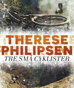 Tre Små Cyklister - Therese Philipsen - Bog