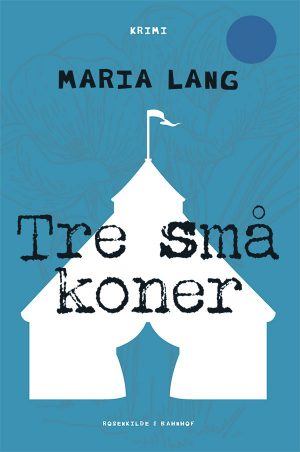 Tre Små Koner - Maria Lang - Bog