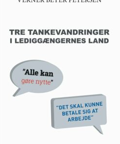 Tre Tankevandringer I Lediggængernes Land - Verner Beyer Petersen - Bog