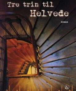 Tre Trin Til Helvede - Peter Mouritzen - Bog