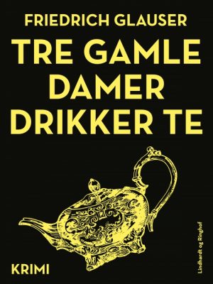 Tre gamle damer drikker te (Bog)