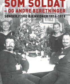 Tre gange jul som soldat - og andre beretninger (E-bog)