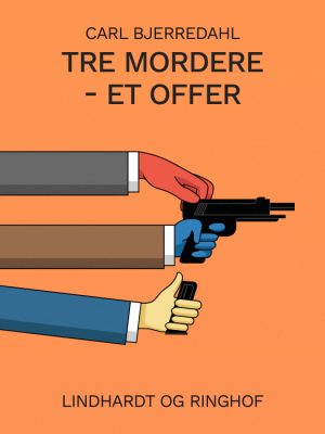 Tre mordere - et offer (Bog)