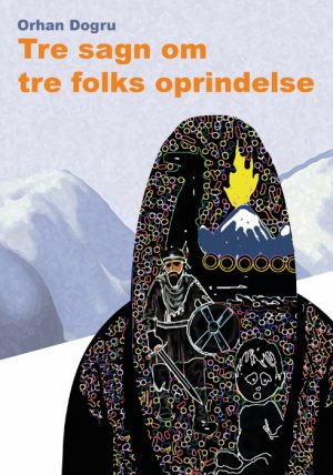 Tre sagn om tre folks oprindelse (E-bog)