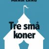 Tre små koner (E-bog)