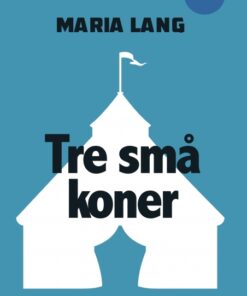 Tre små koner (E-bog)