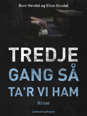 Tredje gang så tar vi ham (Bog)