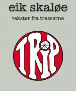 Trip - Eik Skaløe - Bog