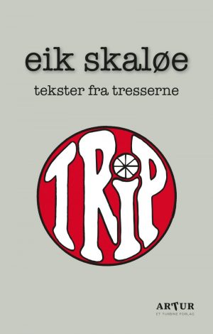 Trip - Eik Skaløe - Bog