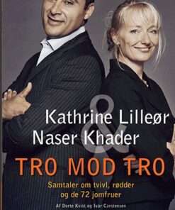 Tro Mod Tro - Kathrine Lilleør - Bog