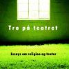 Tro på teatret (E-bog)