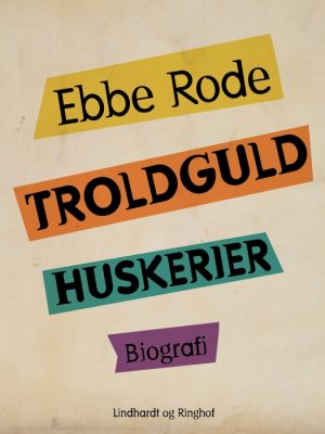 Troldguld: huskerier (E-bog)