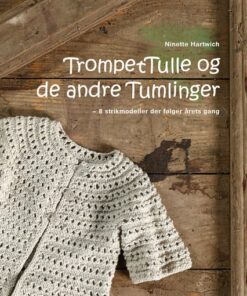 Trompettulle Og De Andre Tumlinger - Ninette Hartwich - Bog