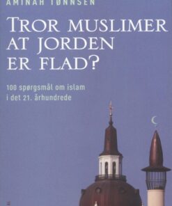 Tror muslimer at jorden er flad? (E-bog)